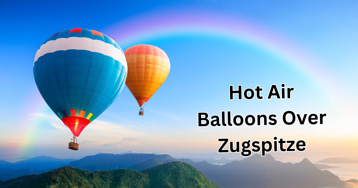 Hot Air Balloons Over Zugspitze