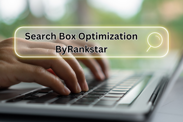 Search Box Optimization ByRankstar